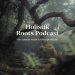 holistik roots podcast