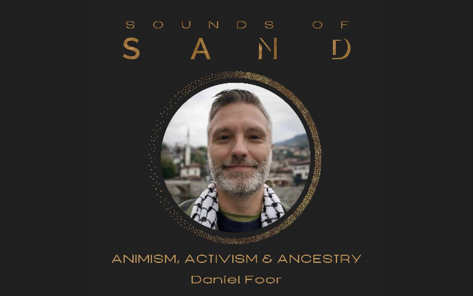 animism activism ancestry ancestral medicine sand